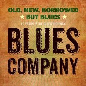Cover for Blues Company · Old New Borrowed but Blues (LP) (2016)