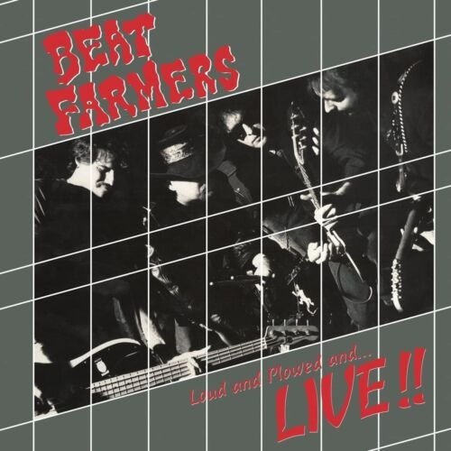 Cover for Beat Farmers · Loud Plowed and Live (LP) (2023)