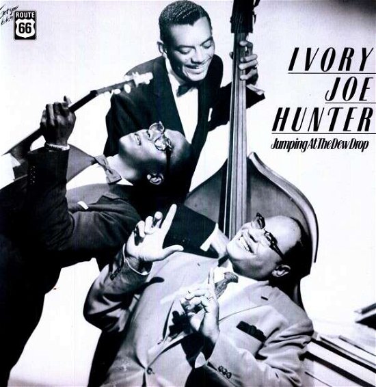 Cover for Ivory Joe Hunter · Jumping at the Dew Drop (LP) (1999)