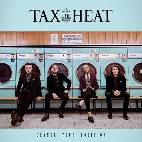 Cover for Tax the Heat · Change Your Position (LP) [Limited edition] (2018)