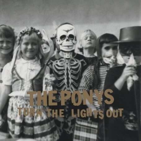Cover for The Ponys · Turn the Lights Out [Vinyl LP] (LP)