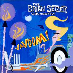 Cover for Brian Setzer Orchestra · Vavoom! (LP) (2025)