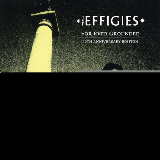 Effigies · For Ever Grounded (CD) (2024)