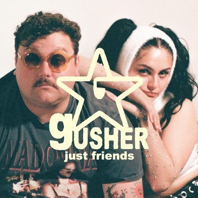 Gusher - Just Friends - Muziek - Pure Noise - 0810540035512 - 1 september 2023