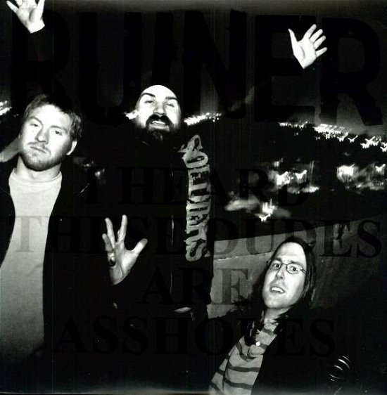 Cover for Ruiner · I Heard These Dudes Are Assholes (LP) (2008)