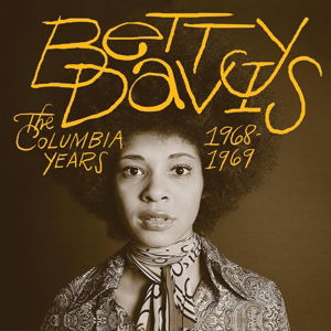 Columbia Years 1968-1969, the - Betty Davis - Musiikki - Light in the Attic - 0826853013512 - perjantai 1. heinäkuuta 2016