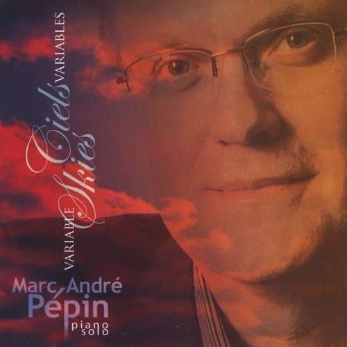 Cover for Marc · Marc-andre Pepin-ciels Variables (Variable Skies) (CD) (2013)