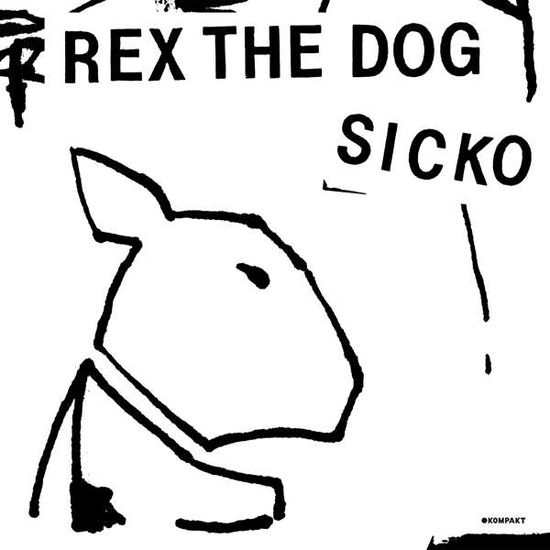 Cover for Rex The Dog · Sicko (LP) (2015)