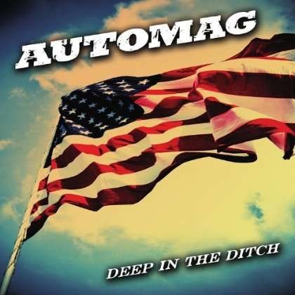 Cover for Automag · Deep in the Ditch (CD) (2012)