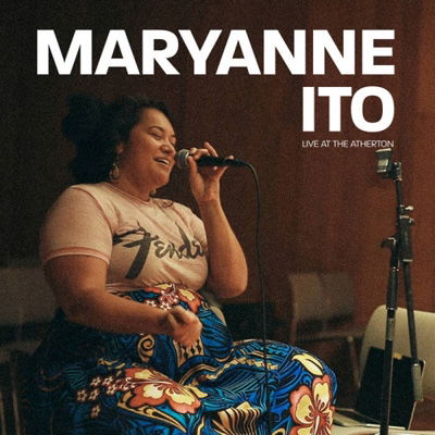 Cover for Maryanne Ito · Live at the Atherton (CD) (2021)