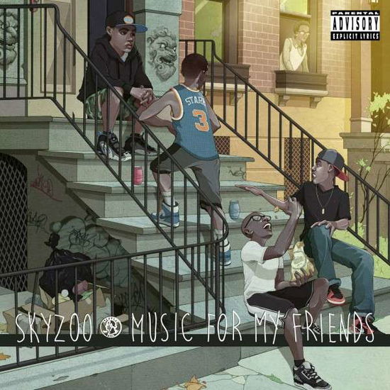 Music for My Friends - Skyzoo - Musikk - FIRST GENERATION - 0888915096512 - 23. juni 2015