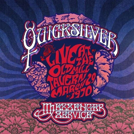 Cover for Quicksilver Messenger Service · Live At The Old Mill Tave (LP) (2018)