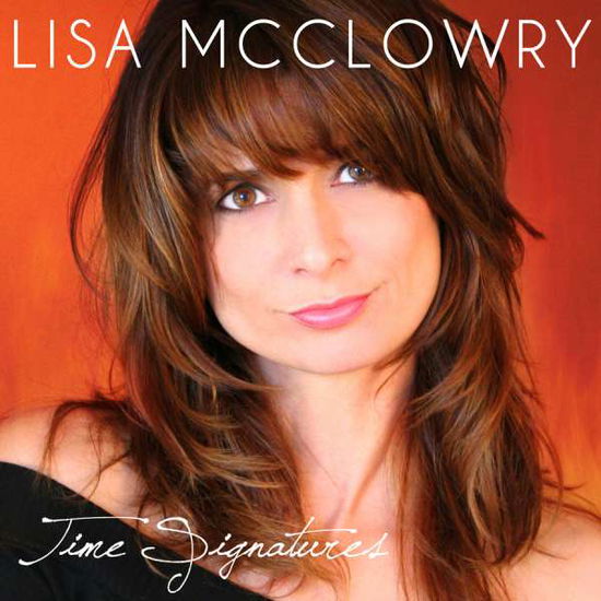 Time Signatures - Lisa McClowry - Muzyka - BIG DEAL - 0893422002512 - 19 lipca 2010