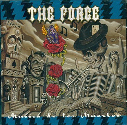 Cover for Force · Musica De Los Muertos (CD) (2009)