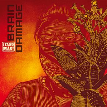 Brain Damage · Ya No Mas! (CD) (2018)