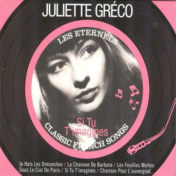 Juliette Greco · Juliette Greco - Si Tu T'imagines - Je Hais Les Dimanches - La Chanson De Barbara - Les Feuilles Mor (CD)