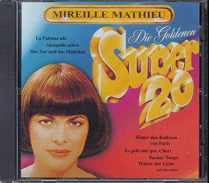 Die Goldenen Super 20 (Deutche Collection) - Mireille Mathieu - Musiikki - ARIOLA - 4007192625512 - tiistai 28. lokakuuta 1997