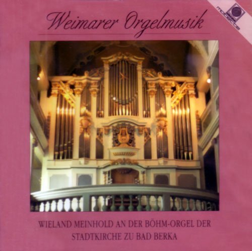 Cover for Bach, J.S. / Topfer, J.G. · Weimarer Orgelmusik (CD) (2013)