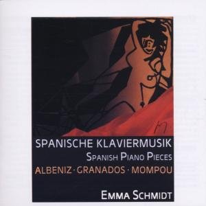 Cover for Albeniz / Schmidt,emma · Spanische Klaviermusik (CD) (2001)