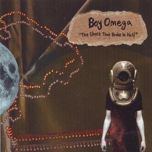 Boy Omega · The Ghost That Broke in Half (CD) (2010)