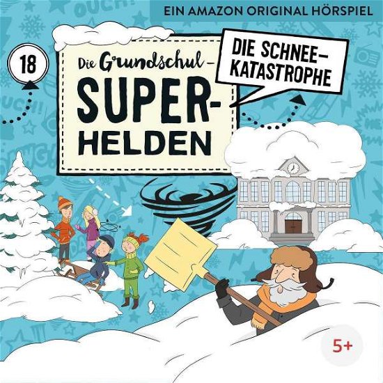 Cover for Die Grundschul-superhelden · 18: Die Schneekatastrophe (CD) (2021)