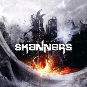 Factory Of Steel - Skanners - Music - MDD - 4260177740512 - August 5, 2022