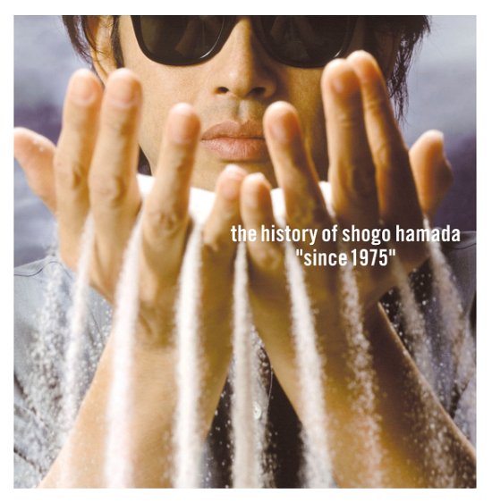Cover for Shogo Hamada · History Of Shogo Hamada `since 1975` (CD) [Japan Import edition] (2021)