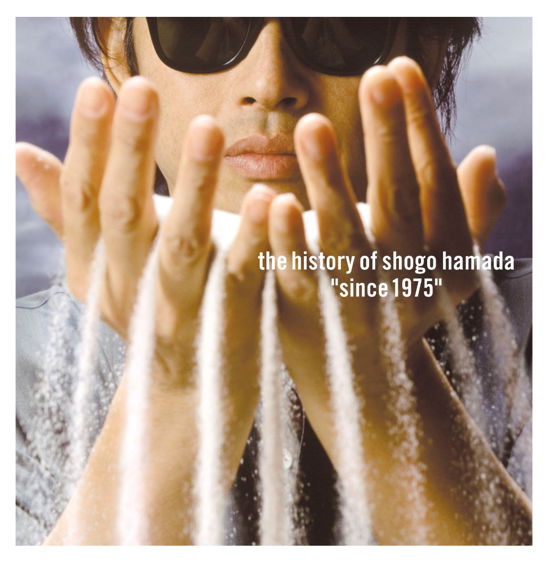 History Of Shogo Hamada `since 1975` - Shogo Hamada - Musikk - CBS - 4547366454512 - 16. juli 2021