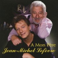 Cover for Raymond Lefevre Grand Orch · A Mon Pere from Jean-michel Lefevre (CD) [Japan Import edition] (2010)