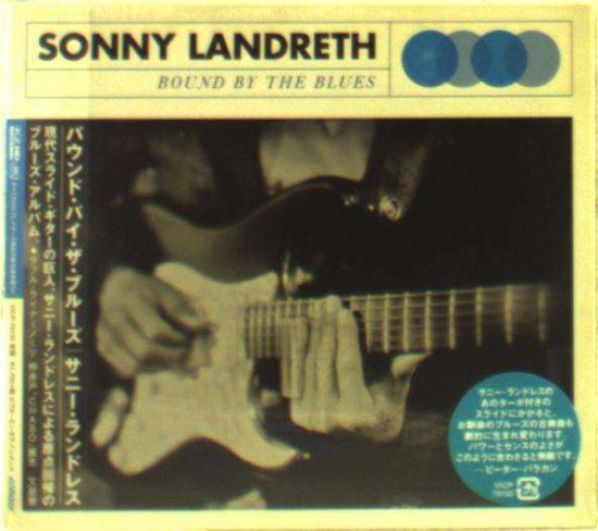 Cover for Sonny Landreth · Bound by the Blues (CD) [Japan Import edition] (2015)