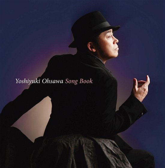 Cover for Yoshiyuki Ohsawa · Ohsawa Yoshiyuki Song Book (CD) [Japan Import edition] (2017)