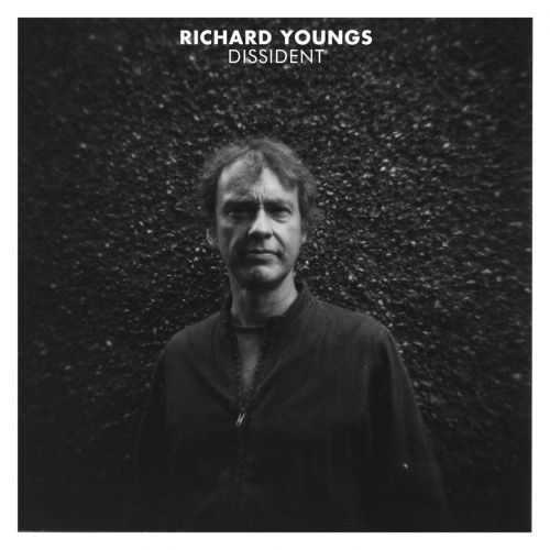 Cover for Richard Youngs · Dissident (LP) (2019)