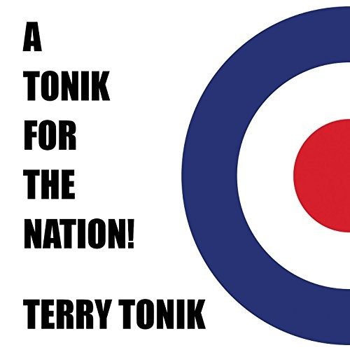 Terry Tonik · A Tonik for the Nations (CD) (2022)