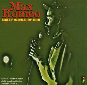 Cover for Max Romeo · Crazy World Of Dub (CD) (2019)