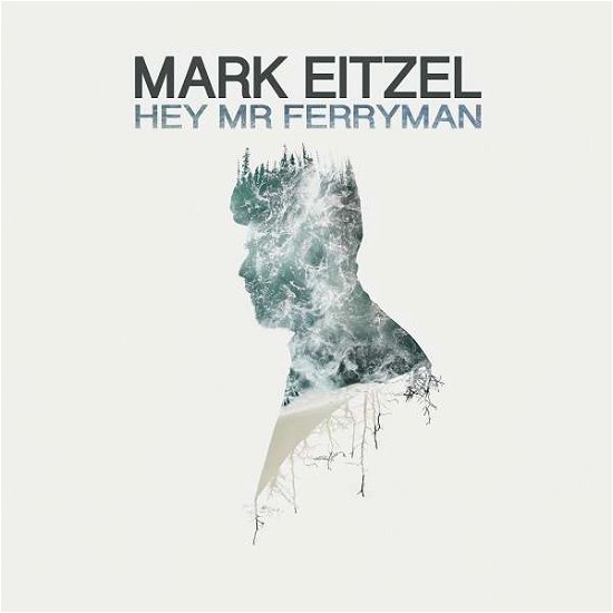 Hey Mr Ferryman - Mark Eitzel - Musiikki - DECOR - 5052571067512 - perjantai 22. syyskuuta 2017