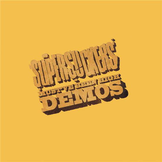 Must've Been High Demos - Supersuckers - Music - CARGO UK - 5056321695512 - September 22, 2023