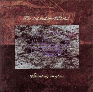 Painting On Glass - Third And The Mortal - Music - PHD MUSIC - 7035531000512 - April 20, 1999