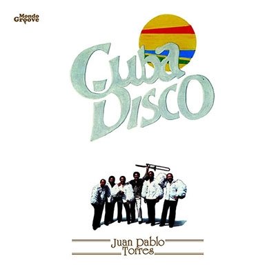 Cuba Disco - Juan Pablo Torres - Música - MONDO GROOVE - 8055323521512 - 27 de outubro de 2023