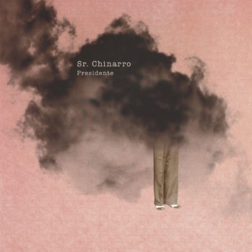 Cover for Sr. Chinarro · Presidente (CD) (2014)