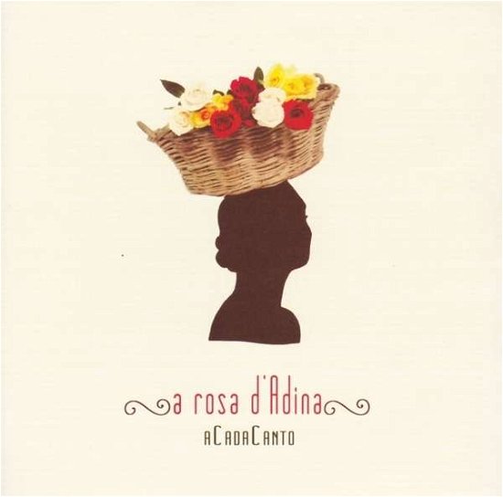 Cover for Acadacanto · A Rosa D'adina (CD) (2022)