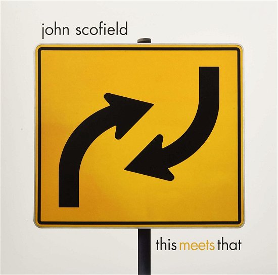 Cover for John Scofield · This Meets That (LP) (2016)