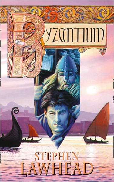 Byzantium - Stephen Lawhead - Kirjat - HarperCollins Publishers - 9780006482512 - maanantai 30. kesäkuuta 1997