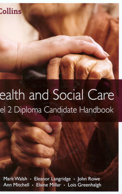 Cover for Mark Walsh · Level 2 Diploma Candidate Handbook - Health and Social Care Diplomas (Paperback Book) (2011)