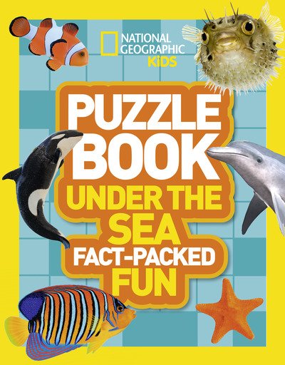 Cover for National Geographic Kids · Puzzle Book Under the Sea: Brain-Tickling Quizzes, Sudokus, Crosswords and Wordsearches - National Geographic Kids (Paperback Book) (2019)