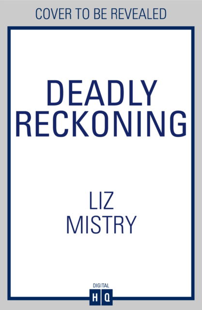 Cover for Liz Mistry · Deadly Reckoning (Paperback Book) (2025)