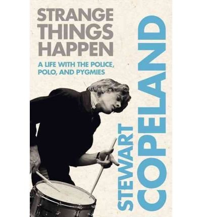 Cover for Stewart Copeland · Strange Things Happen (Buch) (2010)