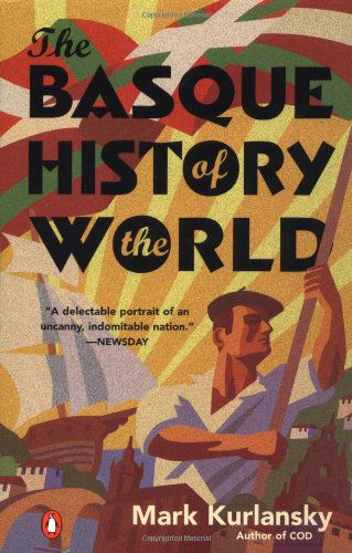 Cover for Mark Kurlansky · The Basque History of the World: the Story of a Nation (Paperback Bog) [Reprint edition] (2001)