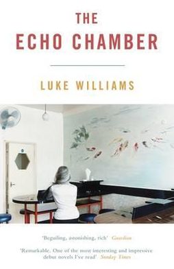 Cover for Luke Williams · The Echo Chamber (Paperback Book) (2011)