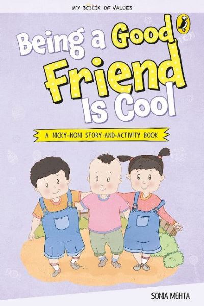 Cover for Sonia Mehta · My book of values: Being a good friend is cool (Paperback Book) (2017)