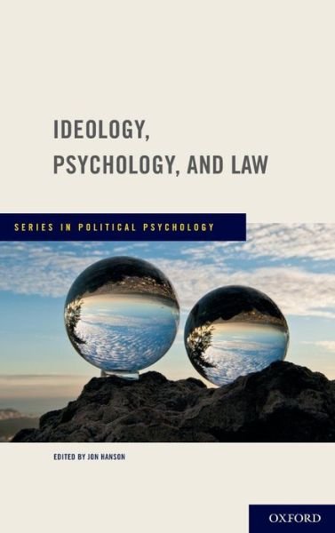 Cover for Jon Hanson · Ideology, Psychology, and Law - Series in Political Psychology (Hardcover Book) (2012)